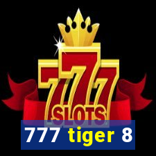 777 tiger 8